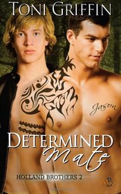 Determined Mate (Holland Brothers, Bk 2)