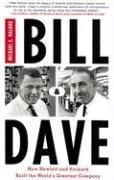 Bill and Dave: How Hewlett and Packard Built the World's Greatest Company