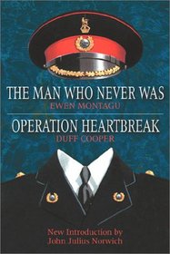 Man Who Never Was/ Operation Heartbreak