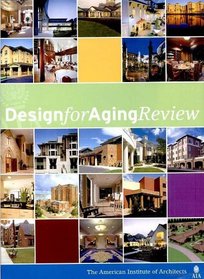 Design for Aging Review: The American Institute of Architects (Design for Aging Review)