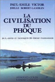 La civilisation du Phoque (French Edition)
