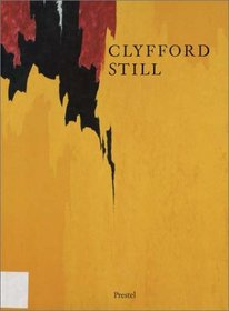 Clyfford Still 1904-1980: The Buffalo and San Francisco Collections (Art & Design)