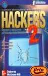 Hackers 2 - Secretos y Soluciones Para La Segurida (Spanish Edition)
