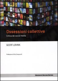 Ossessioni collettive. Critica dei social media
