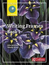 Focus on Writing: Writing Frames No.1