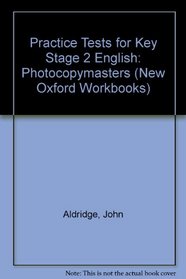Practice Tests for Key Stage 2 English: Photocopymasters (New Oxford Workbooks)