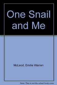 One Snail and Me