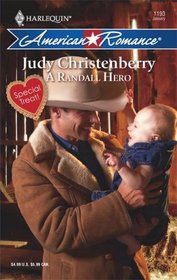 A Randall Hero (Brides for Brothers, Bk 15) (Harlequin American Romance, No 1193)