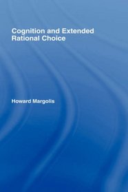 Cognition and Extended Rational Choice