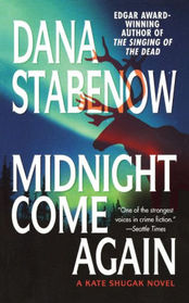 Midnight Come Again (Kate Shugak Novels)