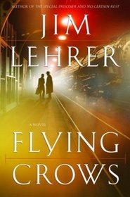 Flying Crows : A Novel