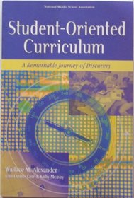 Student-Oriented Curriculum: A Remarkable Journey of Discovery