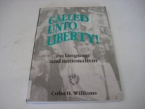 Called Unto Liberty (Multilingual Matters)