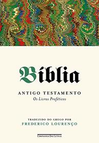 Biblia - Volume III: Antigo Testamento - Os Livros Profeticos (Em Portugues do Brasil)
