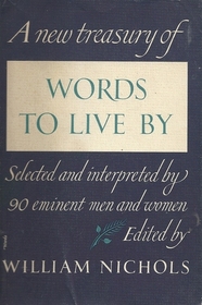 A New Treasury of WORDS TO LIVE BY