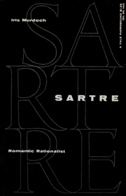 Sartre : Romantic Rationalist