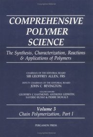 Comprehensive Polymer Science : Chain Polymerization I