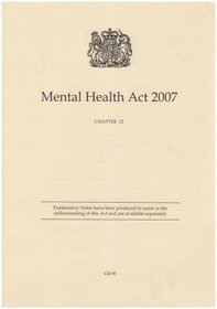 Mental Health Act 2007 (Public General Acts - Elizabeth II)