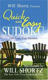 Will Shortz Presents Quick and Easy Sudoku