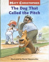 The Dog that Called the Pitch (Dog That.... Series)