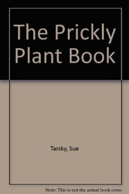The Prickly Plant Book