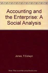 Accounting and the Enterprise: A Social Analysis