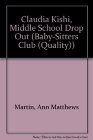 Claudia Kishi, Middle School Dropout (Baby-Sitters Club)