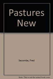 Pastures New