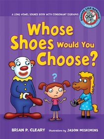 Whose Shoes Would You Choose? (Sounds Like Reading)