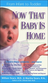 Now That Baby Is Home (The Sears Christian Parenting Library)