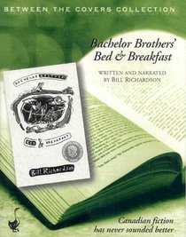 Bachelor Brothers'  Bed and Breakfast (Between the Covers Collection)