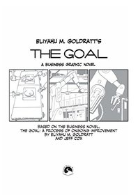 The Goal: A Business Graphic Novel