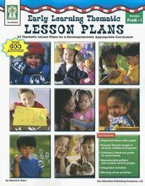Early Learning Thematic Lesson Plans: 32 Thematic Lesson Plans for a Developmentally Appropriate Curriculum