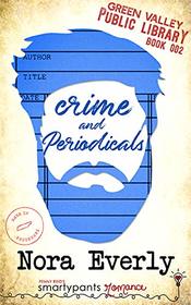 Crime and Periodicals (Green Valley Library, Bk 2)