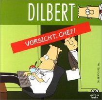 Dilbert: Vorsicht, Chef!