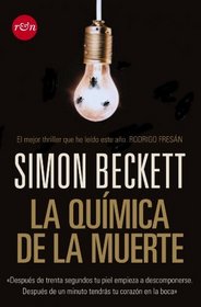 La quimica de la muerte / The Chemistry of Death (Spanish Edition)