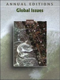 Annual Editions : Global Issues 05/06 (Annual Editions : Global Issues)