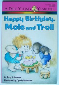 Happy Birthday, Mole and Troll