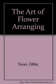 The Art of Flower Arranging (The Warner lifestyle library)