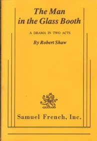 The Man in the Glass Booth - A Play (Acting Edition)