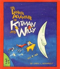 The Lunatic Adventure of Kitman and Willy