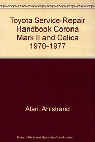 Toyota service-repair handbook, Corona, Mark II & Celica, 1970-1977