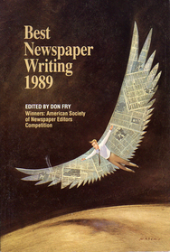 Best Newspaper Writing, 1989