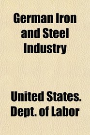 German Iron and Steel Industry