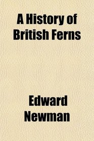 A History of British Ferns