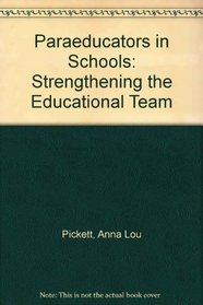 Paraeducators in Schools: Strengthening the Educational Team