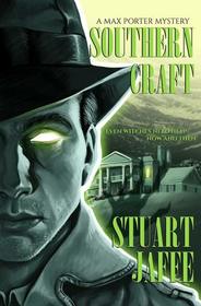 Southern Craft (Max Porter Mysteries) (Volume 8)