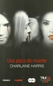 Una pizca de muerte ( A Touch of Dead) (Spanish Edition)