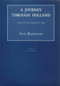 A Journey Through Holland Made in the Summer of 1794