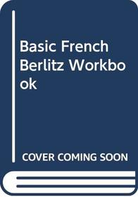 Basic French Berlitz Workbook (French Edition)